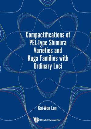 Cover of the book Compactifications of PEL-Type Shimura Varieties and Kuga Families with Ordinary Loci by Anton R Kamenov