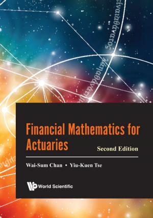 Cover of the book Financial Mathematics for Actuaries by Mark Wang, Zhiming Cheng, Pingyu Zhang;Lianjun Tong;Yanji Ma