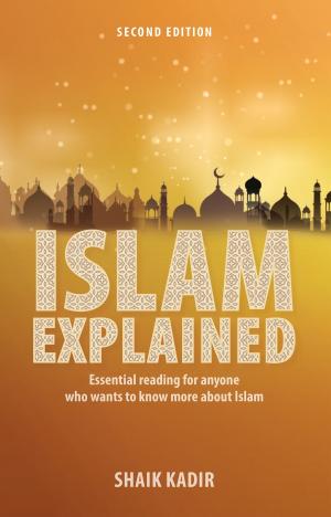 bigCover of the book Islam Explained: Essential reading for anyone who wants to know more about Islam (2nd edition) by 