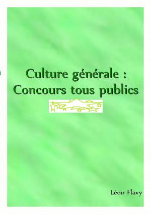 Cover of the book CULTURE GENERALE AUX CONCOURS***** by craig lock