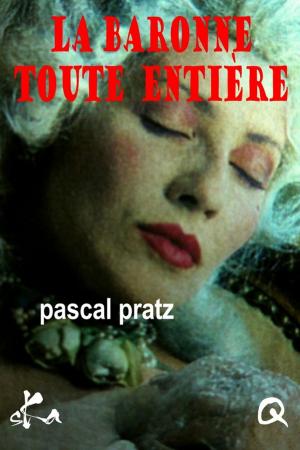 Cover of the book La Baronne toute entière by Aline Tosca