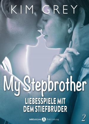 Cover of the book My Stepbrother - Liebesspiele mit dem Stiefbruder, 2 by Kate B. Jacobson