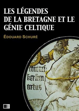 Cover of the book Les légendes de la Bretagne et le génie celtique by Scott Mills