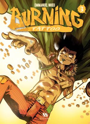 Cover of the book Burning Tattoo - Tome 3 by Jérémie Gasparutto, Florent Maudoux, Guillaume Singelin, Run, Celine Tran