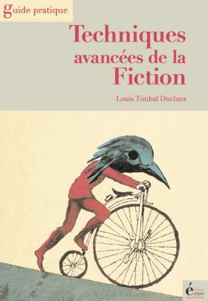 Cover of the book Techniques avancées de la fiction by Victor Bouadjio
