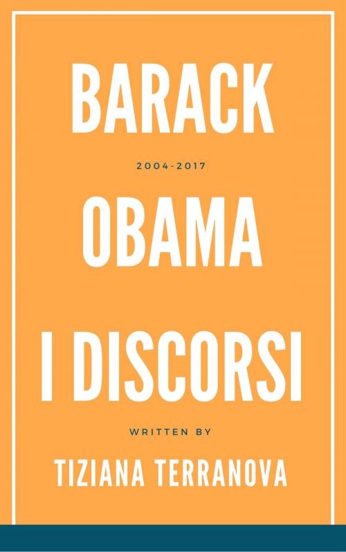 Cover of the book Barack Obama I discorsi by tiziana terranova, self publish