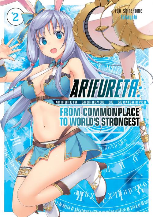 Cover of the book Arifureta: From Commonplace to World's Strongest Volume 2 by Ryo Shirakome, J-Novel Club