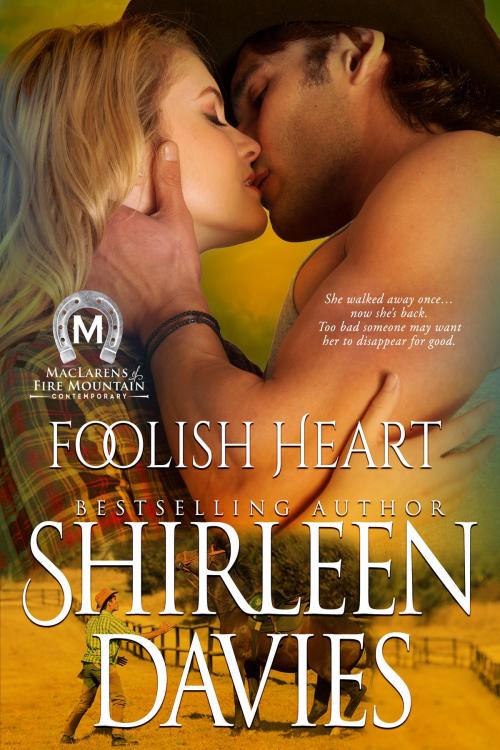 Cover of the book Foolish Heart by Shirleen Davies, Avalanche Ranch Press LLC