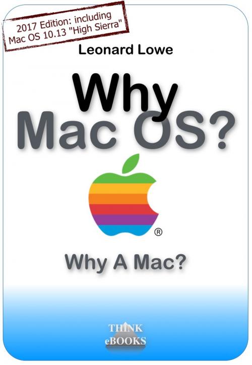 Cover of the book Why Mac OS by Leonard Lowe, THINK-eBooks.com