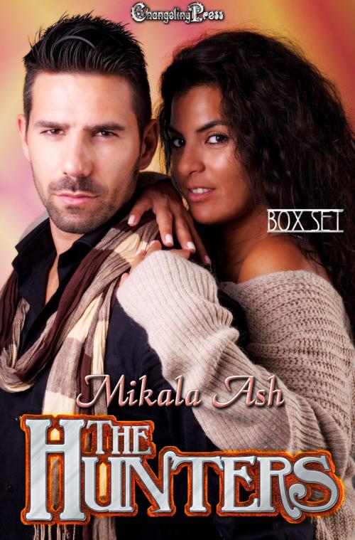 Cover of the book The Hunters (Box Set) by Mikala Ash, Changeling Press LLC