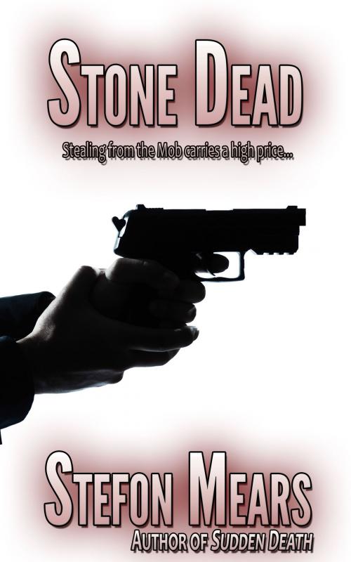 Cover of the book Stone Dead by Stefon Mears, Thousand Faces Publishing