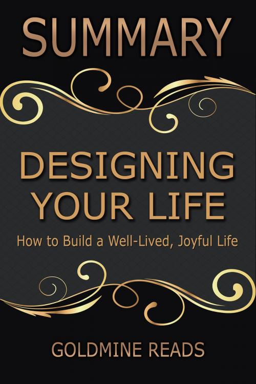 Cover of the book Summary: Designing Your Life by Goldmine Reads, Goldmine Reads