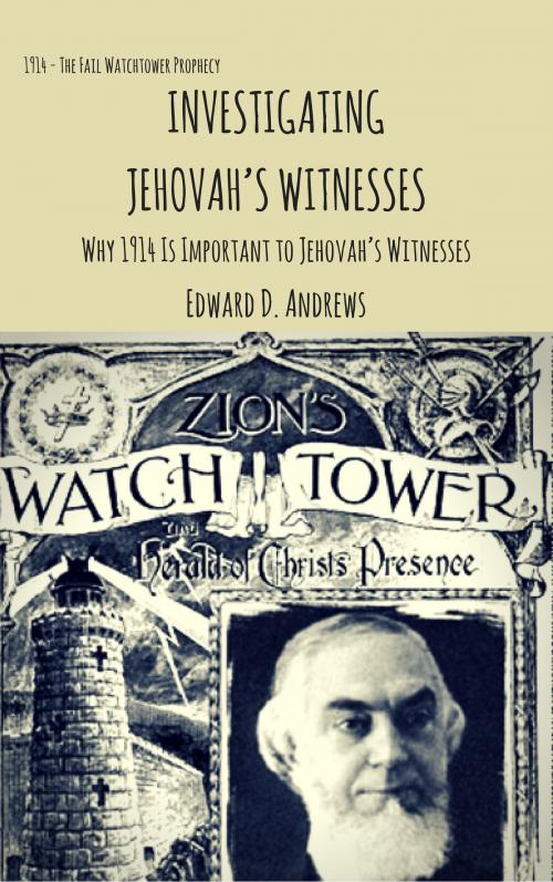 Cover of the book INVESTIGATING JEHOVAH’S WITNESSES by Edward D. Andrews, Christian Publishing House