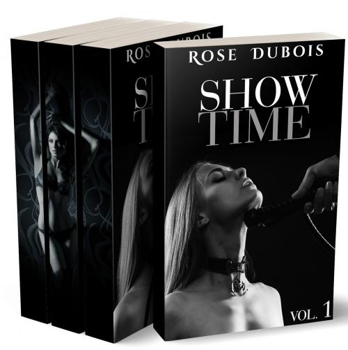 Cover of the book SHOW TIME: L'Intégrale by Rose Dubois, Rose Dubois
