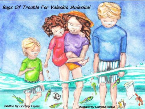 Cover of the book Bags Of Trouble For Valeskia Maleskia by Lindsay Payne, Lindsay Payne