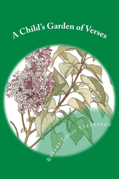 Cover of the book A Child's Garden of Verses (Illustrated Edition) by Robert Louis Stevenson, E. Dorothy O'Reilly, Illstrator, Steve Gabany