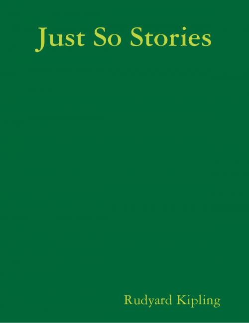 Cover of the book Just So Stories by Rudyard Kipling, Satya Books