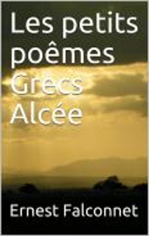 Cover of the book les petits poêmes Grecs by Ernest Falconnet, gv