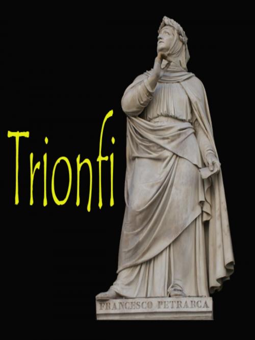 Cover of the book Trionfi by Francesco Petrarca, Libro Móvil