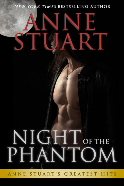 Cover of the book Night of the Phantom by Anne Stuart, Anne Stuart