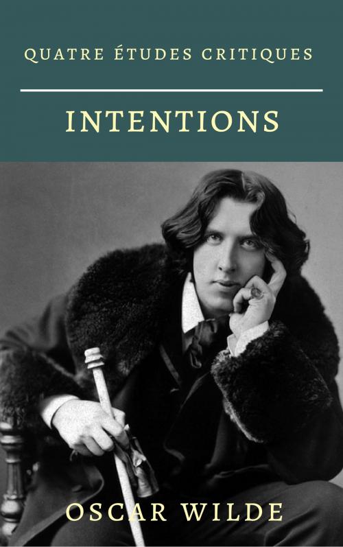 Cover of the book Intentions (Version Française) by Oscar Wilde, Hugues Rebell, Charles Grolleau, koumimi