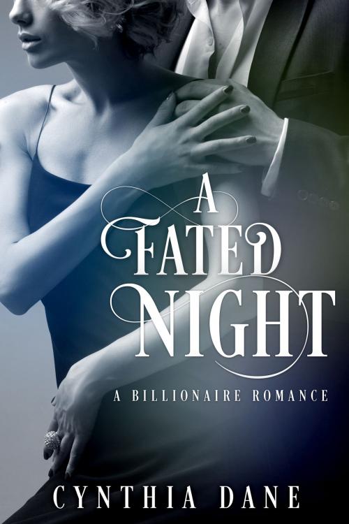 Cover of the book A Fated Night by Cynthia Dane, Barachou Press
