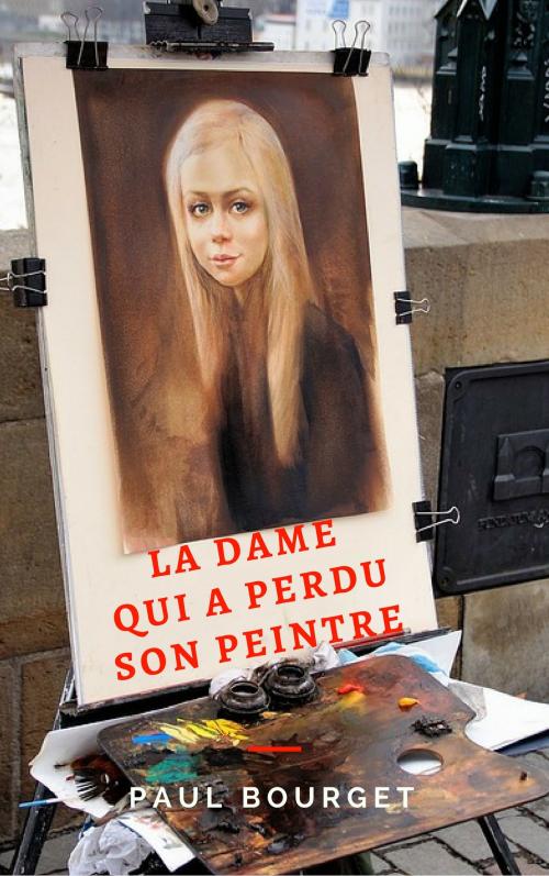 Cover of the book La dame qui a perdu son peintre by Paul Bourget, koumimi