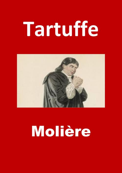 Cover of the book Tartuffe by Molière, JBR (Illustrations), JBR