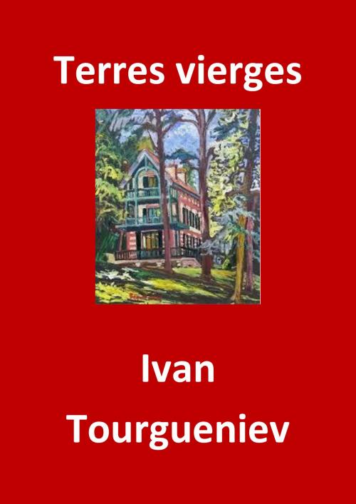 Cover of the book Terres vierges by Ivan Tourgueniev, JBR (Illustrations), JBR
