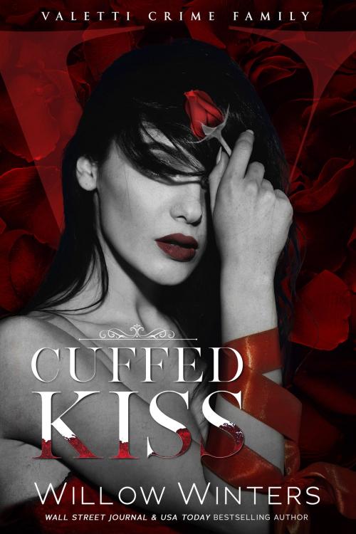 Cover of the book Cuffed Kiss by Willow Winters, Willow Winters Publishing LLC