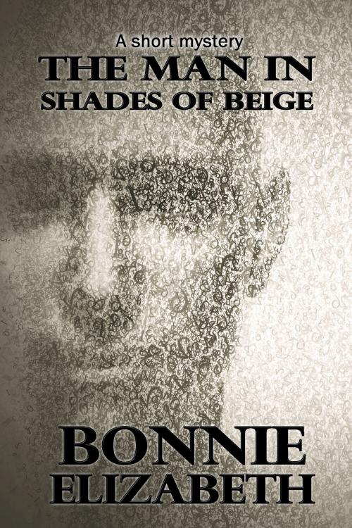 Cover of the book The Man in Shades of Beige by Bonnie Elizabeth, My Big Fat Orange Cat Publishing