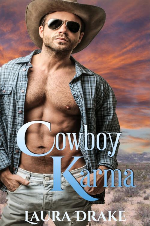 Cover of the book Cowboy Karma by Laura Drake, Laura Drake