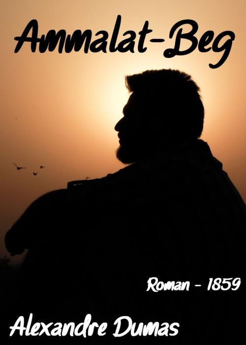 Cover of the book Ammalat-Beg by Alexandre Dumas, Leipzig : Durr