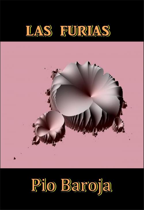 Cover of the book Las Furias by Pio Baroja, Green Bird Press