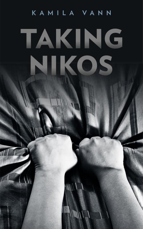 Cover of the book Taking Nikos by Kamila Vann, Kamila Vann
