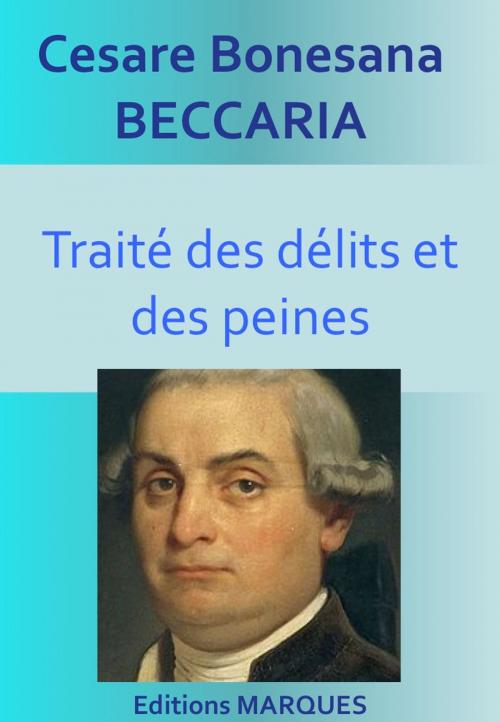 Cover of the book Traité des délits et des peines by Cesare Bonesana BECCARIA, Editions MARQUES
