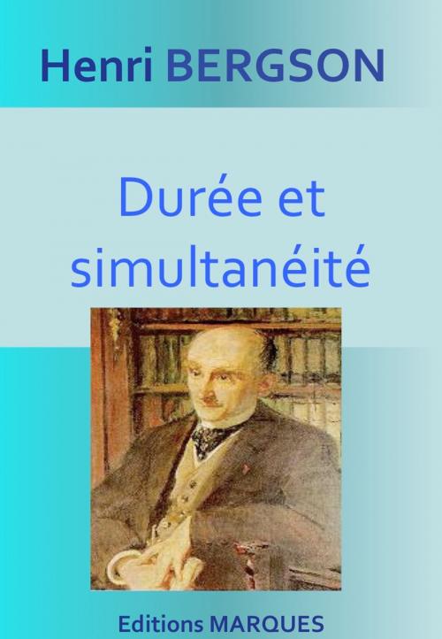 Cover of the book Durée et simultanéité by Henri Bergson, Editions MARQUES