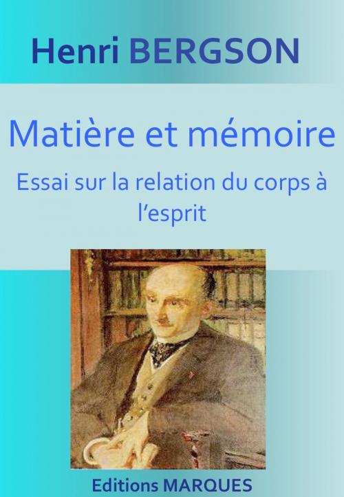 Cover of the book Matière et mémoire by Henri Bergson, Editions MARQUES