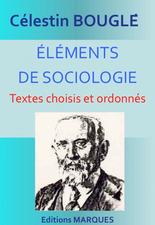 Cover of the book ÉLÉMENTS DE SOCIOLOGIE by Célestin Bouglé, Editions MARQUES