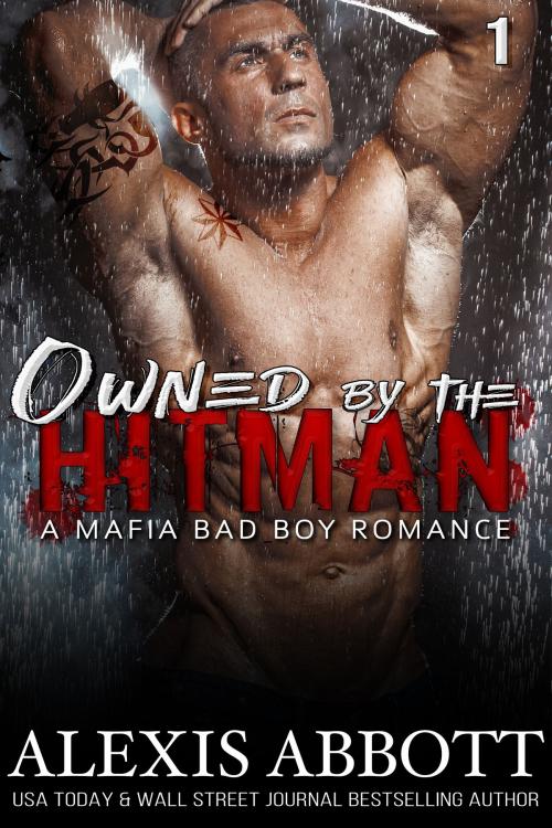 Cover of the book Owned by the Hitman by Alexis Abbott, Pathforgers Publishing