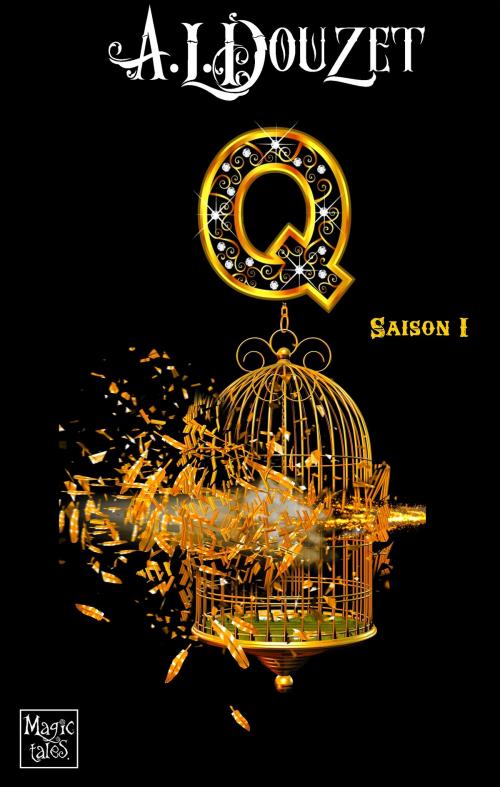 Cover of the book Saga Q : SAISON 1 by Anthony Luc DOUZET, Magic Tales
