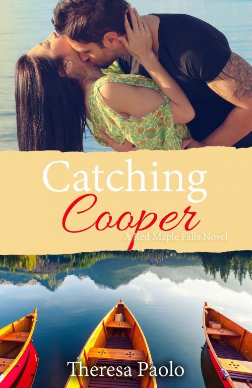 Cover of the book Catching Cooper (Red Maple Falls, #4) by Theresa Paolo, Tessa Marie