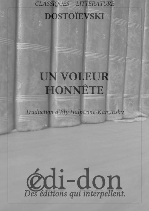Cover of the book Un voleur honnête by Dostoïevski, Edi-don