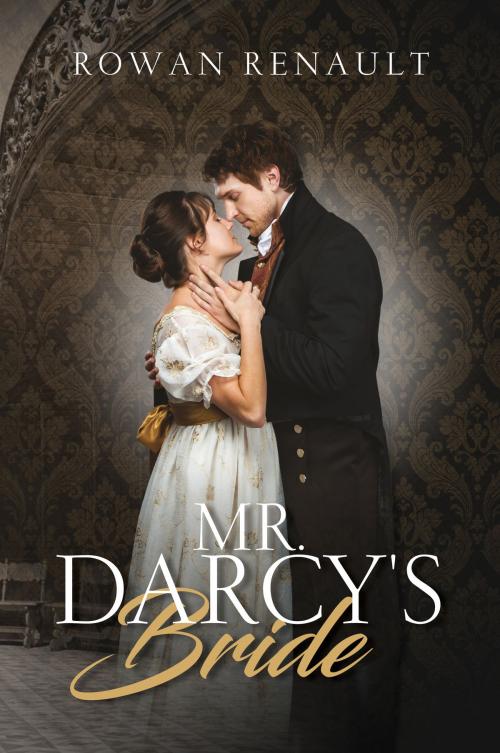 Cover of the book Mr. Darcy's Bride by Rowan Renault, Cherry Blossom Press