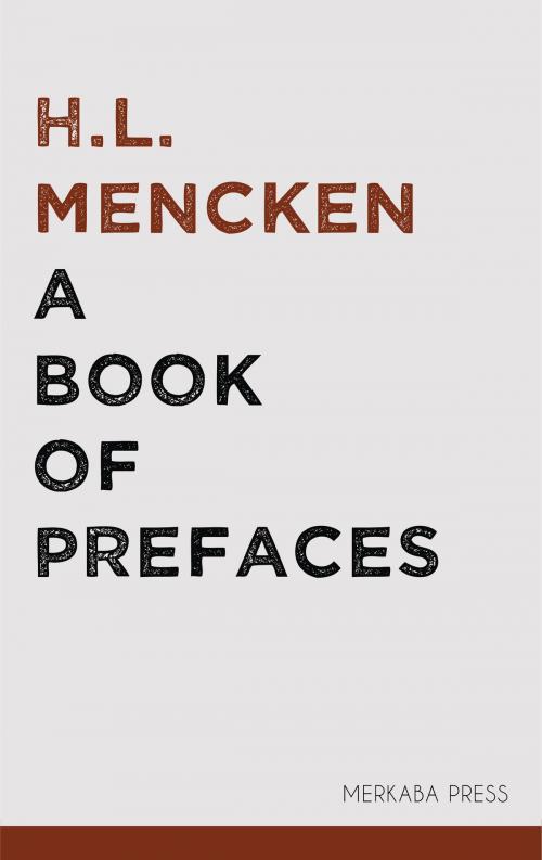 Cover of the book A Book of Prefaces by H.L. Mencken, PublishDrive