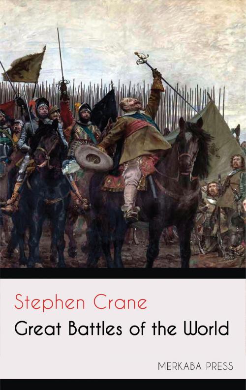 Cover of the book Great Battles of the World by Stephen Crane, PublishDrive