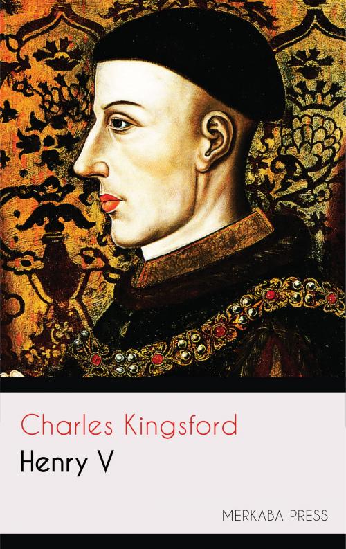 Cover of the book Henry V by Charles Kingsford, PublishDrive