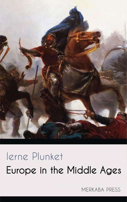 Cover of the book Europe in the Middle Ages by Ierne Plunket, PublishDrive