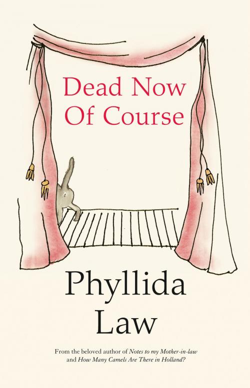 Cover of the book Dead Now Of Course by Phyllida Law, HarperCollins Publishers