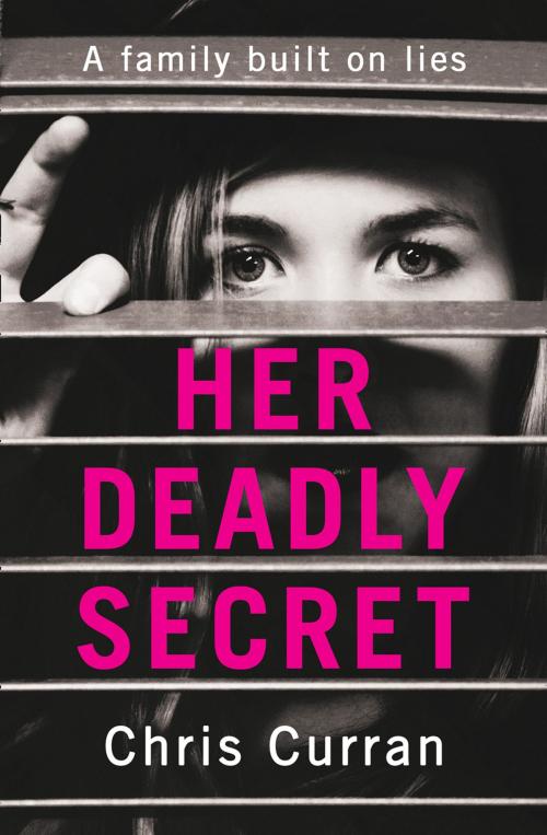 Cover of the book Her Deadly Secret by Chris Curran, HarperCollins Publishers